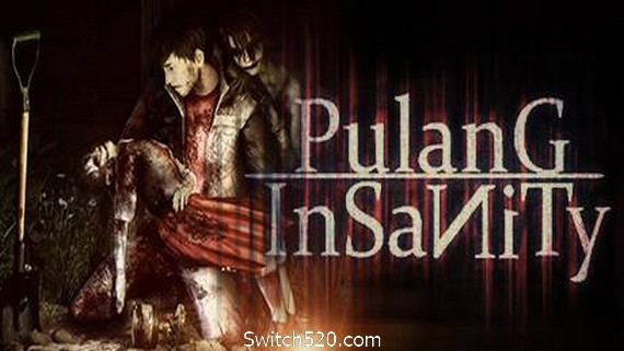 回归：疯狂/Pulang : Insanity- Switch520.com_0