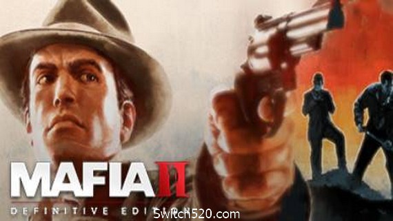 黑手党2/四海兄弟2/最终版/Mafia II: Definitive Edition- Switch520.com_0