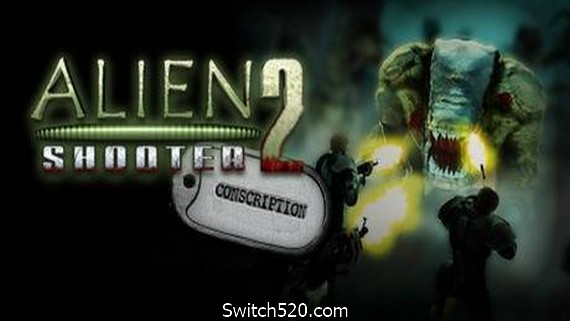 孤胆枪手2：征兵/Alien shooter 2 Conscription- Switch520.com_0