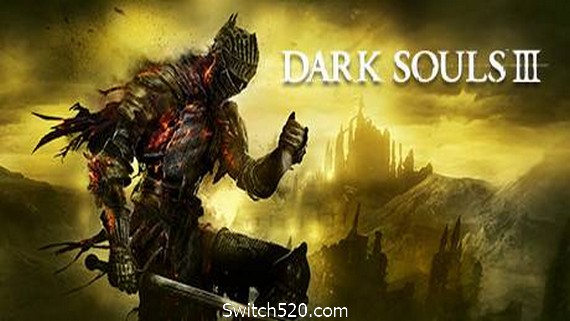 黑暗之魂3/Dark Souls III- Switch520.com_0