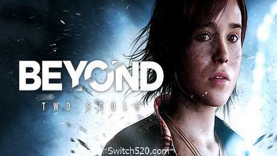 超凡双生/Beyond Two Souls- Switch520.com_0