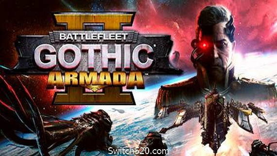 哥特舰队：阿玛达2/Battlefleet Gothic: Armada 2（v20200907）- Switch520.com_0