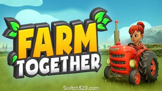 一起玩农场/Farm Together（更新v20200916）- Switch520.com_0