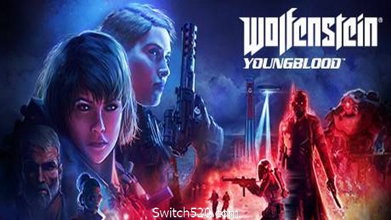 德军总部：新血脉（Wolfenstein: Youngblood）- Switch520.com_0