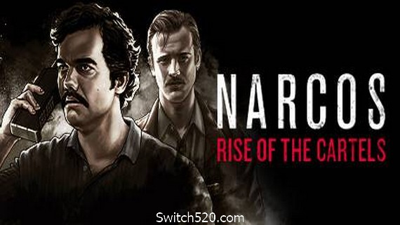 毒枭:卡特尔崛起/Narcos:Rise of the Cartels- Switch520.com_0