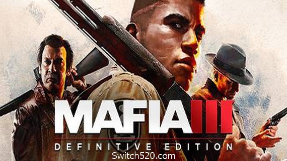 黑手党3:最终版/四海兄弟3决定版/Mafia III: Definitive Edition- Switch520.com_0