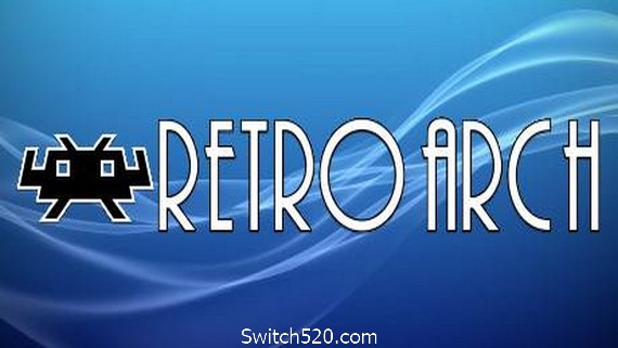 RetroArch（v5678426）- Switch520.com_0