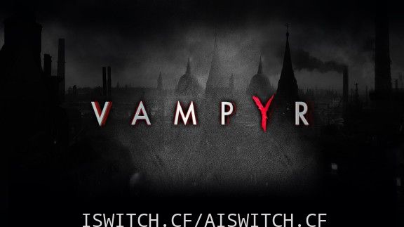 吸血鬼:Vampyr/官方中文/本体+1.0.1升补/[XCI]_0